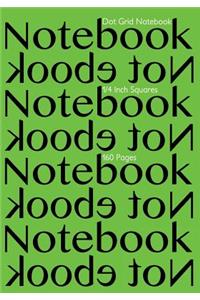 Dot Grid Notebook 1/4 Inch Squares 160 pages