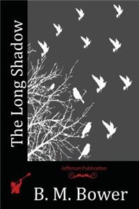 The Long Shadow