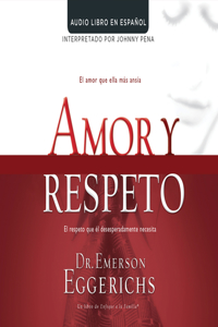 Amor Y Respeto (Love and Respect)