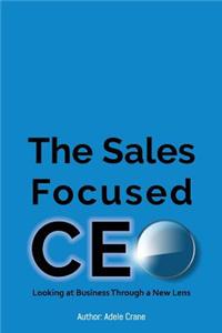 Sales Focused CEO