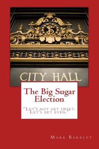 Big Sugar Election