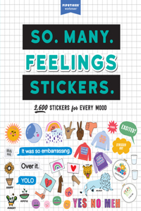 So. Many. Feelings Stickers.