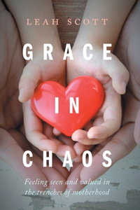 Grace in Chaos