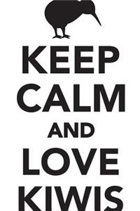 Keep Calm Love Kiwis Workbook of Affirmations Keep Calm Love Kiwis Workbook of Affirmations: Bullet Journal, Food Diary, Recipe Notebook, Planner, to Do List, Scrapbook, Academic Notepad