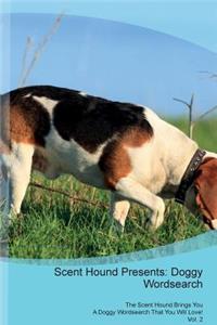 Scent Hound Presents