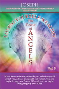 Loving Yourself Wealthy Vol. 3 The Power of Angels