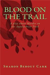 Blood on the Trail