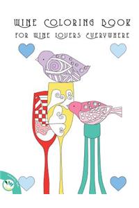Wine Coloring Book for Wine Lovers Everywhere