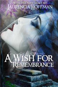 Wish for Remembrance