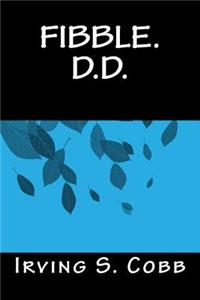 Fibble. D.D.