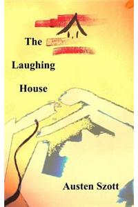 The Laughing House