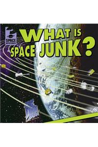 What Is Space Junk?