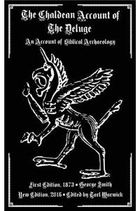 Chaldean Account of the Deluge: An Account of Biblical Archaeology