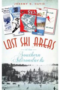 Lost Ski Areas of the Southern Adirondacks