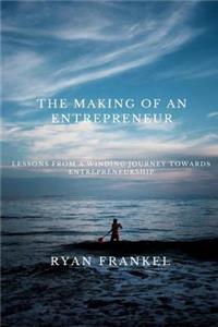 Making of an Entrepreneur
