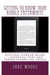 Getting to Know your Kindle Paperwhite