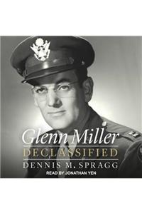 Glenn Miller Declassified