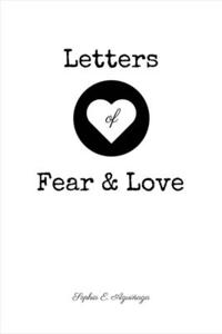 Letters of Fear and Love