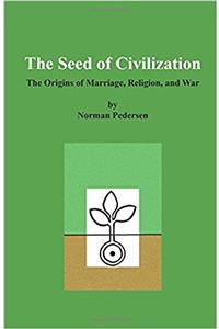 The Seed of Civilization