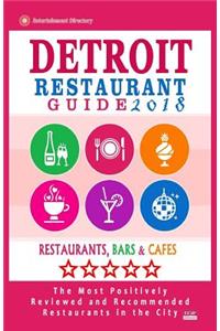 Detroit Restaurant Guide 2018