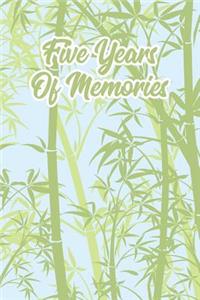 Five Years of Memories