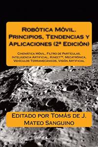 Robótica Móvil. Principios, Tendencias y Aplicaciones (2a Edición)
