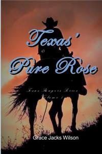 Texas' Pure Rose
