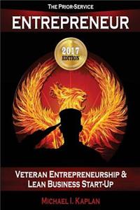Prior-Service Entrepreneur: Veteran Entrepreneurship and Lean Business Start-Up