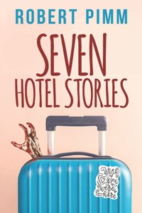 Seven Hotel Stories
