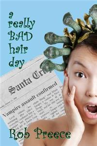 A Really Bad Hair Day