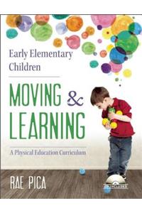 Early Elementary Children Moving and Learning