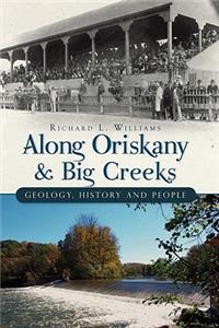 Along Oriskany and Big Creeks: