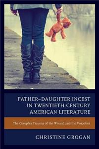 Father-Daughter Incest in Twentieth-Century American Literature