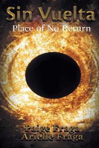 SINVUELTA: PLACE OF NO RETURN
