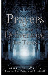 Prayers That Bring Deliverance for Teens