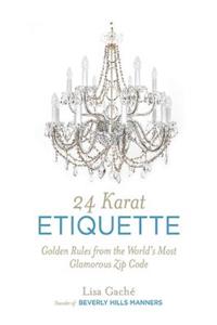 24 Karat Etiquette