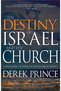 The Destiny of Israel and the Church