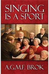 Singing Is a Sport