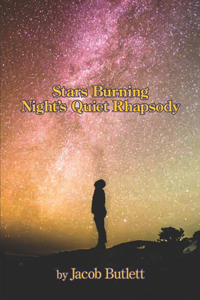 Stars Burning Night's Quiet Rhapsody
