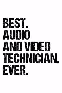 Best Audio and Video Technician Ever