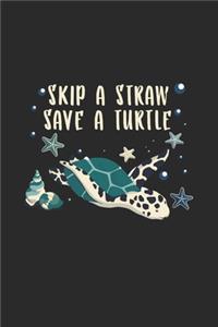 Skip A Straw Save A Turtle