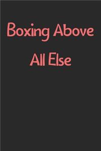Boxing Above All Else