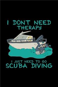 I don't need therapy scuba diving