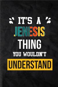 It's a Jenesis Thing You Wouldn't Understand