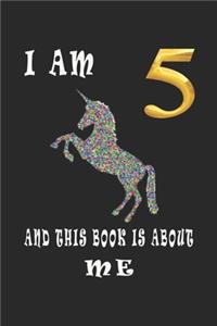 I Am 5 and This Book is About Me