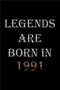 Legends Are Born In 1991 Notebook