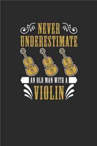 Never Underestimate An Old Man With A Violin