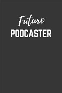 Future Podcaster Notebook