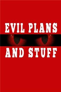 Evil Plans And Stuff