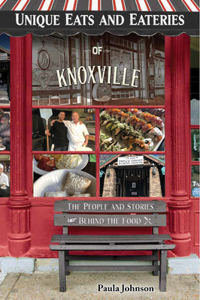 Unique Eats and Eateries of Knoxville